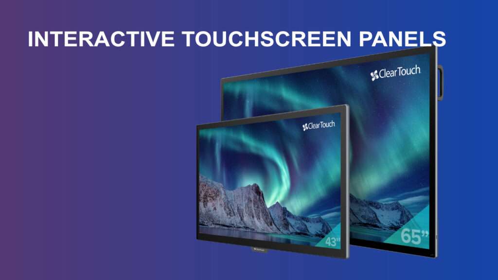 GLOBALXNET DIGITAL Solutions | ClearTouch Panels